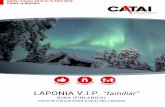 Salida: 3 Enero 2018 al 15 Abril 2018 - estaticos2.catai.es · una de las mayores estaciones de esquí alpino de Finlandia, ubicada al noroeste de Finlandia, ... de las instrucciones