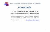 ECONOMÍA · Economía positiva y economía normativa Economía Positiva: estudia cómo son las cosas (Teoría económica, estructura económica). Economía Normativa: estudia como