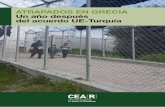 ATRAPADOS EN GRECIA Un año después del … · Este informe se ha sido elaborado por el área de incidencia de la Comisión Española de Ayuda al Refugiado (CEAR) en el marco del