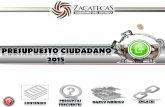 Presentación de PowerPoint - finanzas.gob.mx · Preguntas Frecuentes ¿Qué es el Presupuesto de Egresos del Estado de Zacatecas ¿Qué es el Presupuesto de Ciudadano y para que