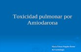 Toxicidad pulmonar por Amiodarona - cardioteca.com · Amiodarona: uso clínico • Propiedades antiarrítmicas (bloquea corriente de salida de K, Na, Ca, receptores adrenérgicos).