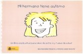 MI HERMANO TIENE AUTISMO. Cuento explicativo 6 …laroda.es/discapacidad/imagenes/Mi hermano tiene autismo 6-7.pdf · Un libro explicativo para niños de entre 6 y 7 años de edad