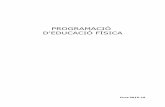 PROGRAMACIÓ D'EDUCACIÓ FÍSICA - inicilinux.iespuigdesafont.cat/programacions1516/educaciofisica1516.pdf · Marc Legal; PEC i PCC Amb la LOE, Llei orgànica 2/2006, ... de la LOGSE
