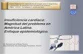 Curso Regional de capacitación de imagen para el ... · Perú, Uruguay y Venezuela, Presentando ciclos domésticos, peridomiciliar y silvestre con una alta incidencia de CCC (cardiopatía