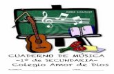CUADERNO DE MÚSICA ESO AMOR DE DIOSamordedioscadiz.org/wp-content/uploads/2016/08/Cuaderno-de-Música... · -1º de SECUNDARIA-Colegio Amor de Dios ALUMNO/A_____ CURSO_____ CURSO