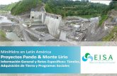 Proyectos Hidroeléctricos Pando y Monte Lirio · Características de PH Pando ... • Casa de máquinas tiene dos unidades con una capacidad de 33 MW. ... Comparación de Proyecto