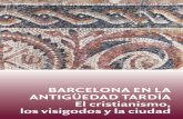 BArCelOA e lA ANtiGÜedAd tArdÍA el ristianismo,ajuntament.barcelona.cat/museuhistoria/sites/default/files/... · neso (Grecia), c. 320. MUHBA. 11 La organización inicial del cristianismo.