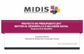 PROYECTO DE PRESUPUESTO 2017 SECTOR 40: … · Estado de indicadores emblemáticos ... de Programas Sociales del MIDIS ... 29.4 % para el Servicio de Acompañamiento a Familias.