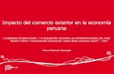 Impacto del Comercio Exterior en la economía peruana Impacto del comercio exterior en la economía peruana I CONGRESO INTERNACIONAL Y IV ENCUENTRO NACIONAL DE ADMINISTRADORES DEL