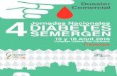 CARTA DE BIENVENIDA - IV Jornadas Diabetes 20162016.jornadasdiabetes.com/docs/dossier.pdf · CARTA DE BIENVENIDA Estimados compañeros: Las 4as Jornadas Nacionales Diabetes SEMERGEN
