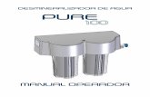 deSMIneralIZadOr de aGua PURE - agmdental.com · Pure 100 es un aparato pensado para la desmineralización del agua potable de la red hídrica para la ali- ... Grifo de entrada del
