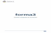 FORMA3 MANUAL 09 04 2012 - actua2.comactua2.com/actua2/wp-content/uploads/FORMA3.-DE... · 2 Índice 1. Introducción 03 2. Características técnicas 09 3. Descripción de funcionalidades