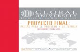 Proyecto final - Global University · Vea más información en la sección de Instrucciones generales. Se recomienda enfáticamente que los alumnos se inscriban en el MIN 191S al