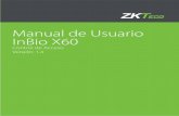 Manual de Usuario InBio X60 - zktecolatinoamerica.com · Todos los extremos de las conexiones y cables sin utilizar deben ser envueltos en cinta aislante para ... • RAM de 32M,