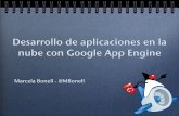 Desarrollo de aplicaciones en la nube con Google App …blog.mbonell.com/...de_aplicaciones_en_la_nube_con_google_app_en… · Plataforma tecnológica con Java Servicios y API’s