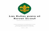 Las Rutas para el Rover Scout - apasdown.org · ¾ El Clan de Rovers ¾ Los equipos de Clan ¾ El jefe de Clan ¾ El consejo de Clan ¾ La junta de Clan c).- Esquema de adelanto Rover