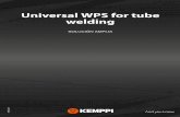 Universal WPS for tube welding - Kemppi · Universal WPS for tube welding DESARROLLADO ESPECÍFICAMENTE PARA LA SOLDADURA A TOPE MIG/MAG DE TUBOS Y CAÑERÍAS ESTRUCTURALES. Este