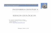 INGENIERIA GEOLÓGICA RIESGOS GEOLÓGICOS · 2010-04-23 · nes deben partir del conocimiento de los procesos geoclinámicos y del comportamiento geomecánico del ... geodinámicos