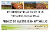 PERMISO DE INVESTIGACIÓN MATAMULAS · Matamulas es un yacimiento de nódulos de monacita gris en Ciudad Real. En España tenemos los recursos mineros y las ... Caracterización del