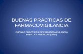 BUENAS PRÁCTICAS DE FARMACOVIGILANCIA - …evirtual.uaslp.mx/FCQ/farmaciahospitalaria/Documents/BUENAS... · y demandas de la farmacovigilancia, así como la ... •Se pueden calcular