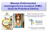 Manejo Enfermedad meningocócica invasiva (EMI): … · - Responder a preguntas clave en el manejo de la EMI en Atención Primaria ... Médico Especialista en Medicina Preventiva
