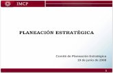 PLANEACIÓN ESTRATÉGICA - IMCP - Instituto …imcp.org.mx/IMG/pdf/Planeacion_Estrategica_IMCP.pdf · 2018-01-05 · Análisis FODA ... Oportunidades, Debilidades y Amenazas) Validación