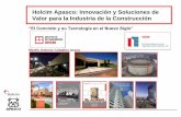 Holcim Apasco: Innovación y Soluciones de Valor para … · El concreto es el material de construcción de más uso en el mundo. ... estructural con tecnología de presforzado y
