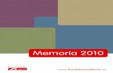 Memoria 2010 - fundacionadecco.orgfundacionadecco.org/memoria/2010.pdf · La acción ha sido nuestra máxima: movilización de talento y valores en el entorno empresarial, el ...
