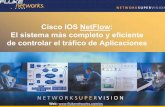 Cisco IOS NetFlow: El sistema más completo y … · • Las tramas se exportan vía UDP. Las tramas son típicamente de Las tramas son típicamente de 1500 bytes y cada una contiene