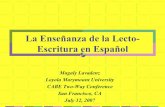 La Enseñanza de la Lecto- Escritura en Españolsoe.lmu.edu/media/lmuschoolofeducation/departments/ceel... · Objetivos Proporcionar un espacio para utilizar el español en un contexto