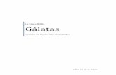La Santa Biblia Gálatas - curas.com.ar Galatas.pdf · Gálatas. Capítulo 1 3 Carta de San Pablo a los Gálatas Prólogo (1, 1-5) Capítulo 1