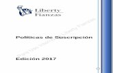 Edición 2017 - serf.libertyfianzas.com · El presente documento es de observancia general y aplicablepara las áreas involucradas en la comercialización, suscripción, operación,