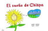 Diapositiva 1kamishibai.educacion.navarra.es/.../2011/11/El-sueño-de-Chispa.pdf · Llegó el verano y en el campo celebraban la fiesta de las flores. ... iHa sido el verano más