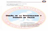 Universidad Mariano Gálvez - … · Diseño Longitudinal Fuentes de Datos----- (10) Encuestados Comunicación Observación de los Encuestados ... DISEÑO DE LA INVESTIGACION Y FUENTES