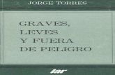 Jorge Torres/Graves, leves - #14añosMCH - Memoria Chilena, Biblioteca Nacional de … · 2005-09-09 · vigia y guardia de un sitio vacuo, debe tener pactos con la Iluvia, ... confundido