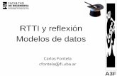 RTTI y reflexión Modelos de datos - materias.fi.uba.armaterias.fi.uba.ar/7507/content/20101/7507_10_rtti_reflexion.pdf · Muy contrario a POO en general. 1c2010 14 A3F Malos usos: