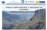 PRESA DERIVADORA Y SISTEMA DE BOMBEO … · bombeo de 7 días sin recibir agua de la Presa Zapotillo . • El proyecto consta de una derivación, un bombeo y una conducción (2.4