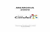 MEMORIA 2009 final - corplascondes.cl · Memoria 2009 EDUCACION: I.-Antecedentes Generales: 1.- Escolaridad en la comuna ..... 06