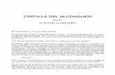 CARTILLA DEL ALCOHOLICO - …aramasociacionalcoholicos.org/Cliente/ARAM/Documentos/cartillalcoh.pdf · En líneas generales, así como hay dos caminos que conducen al alcoholismo,