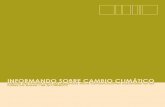 INFORMANDO SOBRE CAMBIO CLIMÁTICO - unfccc.intunfccc.int/resource/userman_nc_sp.pdf · INFORMANDO SOBRE CAMBIO CLIMÁTICO manual del usuario para las directrices sobre comunicaciones