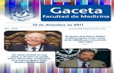 10 de diciembre de 2011 - Facultad de Medicina UNAM · Instituto Nacional de Pediatría (INP). En entrevista para la Gaceta Facultad de Medicina re-cordó que lo conoció después