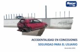 ACCIDENTALIDAD EN CONCESIONES SEGURIDAD …87.98.229.209/~aec/vcisev/ponencias/Miercoles/Manana/Sala 2... · por accidente en carretera en Chile se han incrementado un 2,3%, mientras