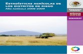 Estadísticas agrícolas de los distritos de riego - gob.mx€¦ · Presentación Las Estadísticas Agrícolas de los Distritos de Riego del Año Agrícola 2008-2009, que da a conocer
