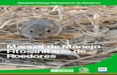 manual roedores 2014 - CESAVEG · tales como: Monitoreo, Control Mecánico, Control Cultural, Control Biológico y Control Químico. Estrategia de manejo integrado Para realizar el
