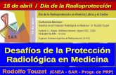 Desafíos de la Protección Radiológica en Medicinaradioproteccionsar.org.ar/online/doc/Conferencia-Beninson-Touzet.pdf · Paciente de 52 años Angioplastia 3 stents Expuesto durante