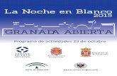 La Noche en Blanco - Centro Comercial Abiertoccagranada.com/wp-content/uploads/2015/10/LaNocheEnBlancoOk-1.pdf · 16:00 a 18:00h Zúmbate Ronda Centro Cívico Ronda 17:00 a 20:00h