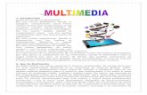 1. Introducción Importancia De La Multimedia; mientras que la información que se adquiere vía audiovisual y con la cual es posible interactuar ( como es el caso de Multimedia) se