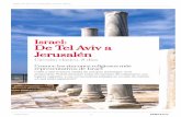 De Tel Aviv a Israel: Jerusalén - cdn.logitravel.com · Israel: De Tel Aviv a Jerusalén ... Día 6:Ciudad Moderna-Monte de los Olivos ... luces que tiene lugar en la Torre de David