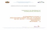 CONSTRUCCION 7 MULTIFAMILIARES EN LA CIUDAD DE … · Ejercer la Supervisión Técnica del Proyecto: “CONSTRUCCION 7 MULTIFAMILIARES EN LA CIUDAD DE EL ALTO – CONDOMINIO WIPHALA”