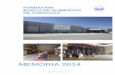 MEMORIA 2014 - bancodealimentosdezaragoza.esbancodealimentosdezaragoza.es/wp-content/uploads/Memoria-2014.pdf · Asociación Banco de Alimentos de Aragón, el 21 de Junio de 1994,